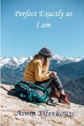 Perfect Exactly As I Am - Asma ELFERKOUSS - 9781071598122