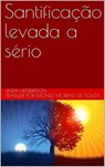 Santificação levada a sério - Linda Henderson - 9781071598405
