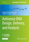 Antisense RNA Design, Delivery, and Analysis - Virginia Arechavala-Gomeza ; Alejandro Garanto - 9781071620120