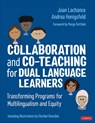 Collaboration and Co-Teaching for Dual Language Learners - LACHANCE,  Joan R. ; Honigsfeld, Andrea - 9781071849996