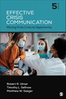 Effective Crisis Communication - ULMER,  Robert R. ; Sellnow, Timothy L. ; Seeger, Matthew W. - 9781071852392