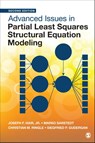 Advanced Issues in Partial Least Squares Structural Equation Modeling - HAIR,  Joe (University of South Alabama, USA) ; Sarstedt, Marko (Ludwig-Maximilians-University, Munich, Germany) ; Ringle, Christian M. (Hamburg University of Technology, Germany) ; Gudergan, Siegfried P. (James Cook University, Australia) - 9781071862506