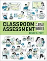 Classroom Assessment in the Real World - Bruce B. Frey - 9781071882030
