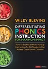 Differentiating Phonics Instruction for Maximum Impact - Wiley Blevins - 9781071894279