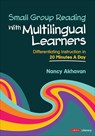 Small Group Reading With Multilingual Learners - AKHAVAN,  Nancy - 9781071904145
