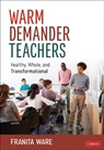 Warm Demander Teachers - Franita Ware - 9781071928387