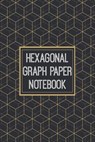 Hexagonal Graph Paper Notebook: 1/4 Inch Hexagons - 110 Pages - Designed For Drawing Organic Chemistry Structures - ARMANI,  Sharon T. - 9781073698912