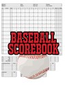 Baseball Scorebook: 100 Scoring Sheets For Baseball and Softball Games, Glover's Scorebooks, Large (8.5X 11) - Na Sr - 9781074019921