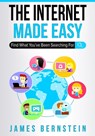The Internet Made Easy - James Bernstein - 9781074973834
