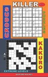 Killer sudoku puzzles and Kakuro.: Extreme levels. - Basford Holmes - 9781075367373