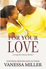 For Your Love - Vanessa Miller - 9781076266682