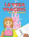 Letter Tracing for Preschoolers: Handwriting Practice Alphabet Workbook for Kids Ages 3-5, Toddlers, Nursery, Kindergartens, Homeschool Learning to wr - Zone365 Creative Journals - 9781078245746