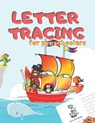Letter Tracing for Preschoolers: Handwriting Practice Alphabet Workbook for Kids Ages 3-5, Toddlers, Nursery, Kindergartens, Homeschool - Learning to - Zone365 Creative Journals - 9781078253154