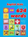 English - Urdu Bilingual First Top 624 Words Educational Activity Book for Kids: Easy vocabulary learning flashcards best for infants babies toddlers - OWENS,  Penny - 9781081295912