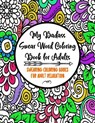 My Badass Swear Word Coloring Book for Adults: Swearing Coloring Books for Adult Relaxation Cuss Word Coloring Books for Adults Funny Gag Gifts Curse - Adult Coloring Books Factory - 9781081590673