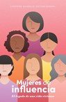SPA-MUJERES DE INFLUENCIA - SCHERALDI,  Catherine - 9781087756318