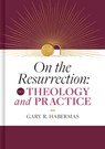 On the Resurrection, Volume 4 - Gary Habermas - 9781087778662