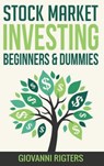 Stock Market Investing Beginners & Dummies - Giovanni Rigters - 9781087806013