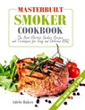 Masterbuilt Smoker Cookbook - Adele Baker - 9781087806167
