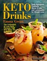 Keto Drinks - Emma Green - 9781087806761