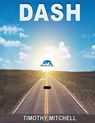 The DASH - Timothy D Mitchell - 9781087813110