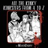 All The Kinky Kinksters From A to Z - Wrath James White - 9781087875316