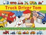 Truck Driver Tom - Monica Wellington - 9781087879314