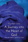 A Journey into the Heart of God - CLARY,  Elizabeth - 9781087879406
