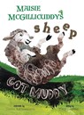 Maisie McGillicuddy's Sheep Got Muddy - Kelly Grettler - 9781087885124