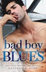 Bad Boy Blues - Saffron A Kent - 9781087885544