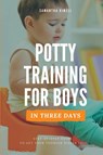 Potty Training for Boys in 3 Days - Samantha Kimell - 9781087897486