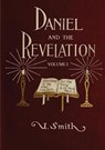 Daniel and Revelation Volume 1 - Uriah Smith - 9781087928562