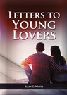 Letters To Young Lovers - Ellen G. White - 9781087933962