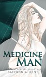 Medicine Man - Saffron A Kent - 9781087947730
