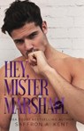 Hey, Mister Marshall - Saffron A Kent - 9781087949741