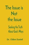 The Issue is Not the Issue - DANIEL,  Elden - 9781087968933