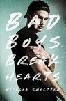 Bad Boys Break Hearts - Micalea Smeltzer - 9781087971186