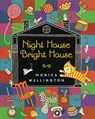Night House Bright House - Monica Wellington - 9781087971346