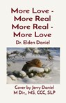 More Love - More Real More Real - More Love - DANIEL,  Elden - 9781087976327