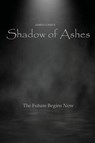 Shadow of Ashes - James Clark - 9781087992419