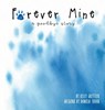 Forever Mine (a goodbye story) - Kelly Grettler - 9781088020180