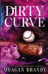 Dirty Curve - Meagan Brandy - 9781088026748