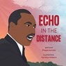 Echo In The Distance - Shayla Michelle - 9781088041383