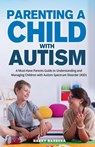 Parenting a Child with Autism - Barry Barbera - 9781088050682