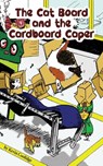 The Cat Board and the Cardboard Caper - Kevin Coolidge - 9781088071557
