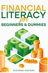 Financial Literacy for Beginners & Dummies - Giovanni Rigters - 9781088082089