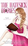 The Hatesick Diaries - Saffron A. Kent - 9781088083222