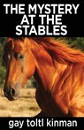 The Mystery at The Stables - Gay Toltl Kinman - 9781088087473