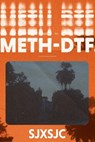 Meth-DTF. - Shane Jesse Christmass - 9781088091982