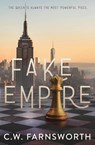 Farnsworth, C: Fake Empire - C. W. Farnsworth - 9781088097953